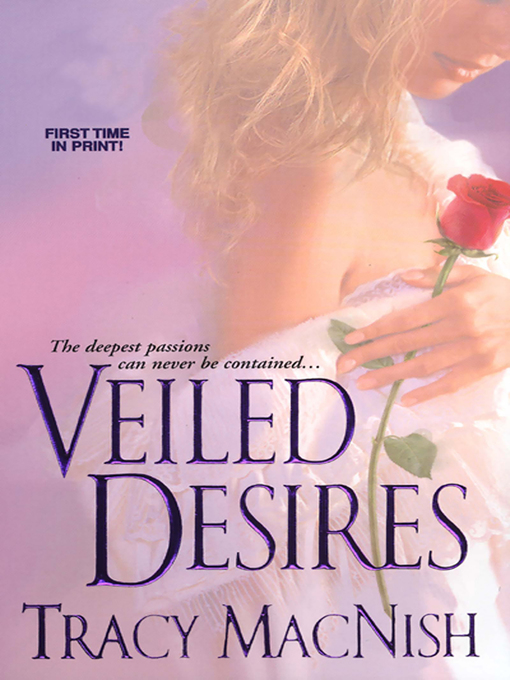 Title details for Veiled Desires by Tracy MacNish - Available